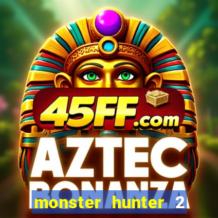 monster hunter 2 filme completo dublado